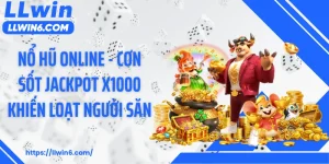 Nổ Hũ Online - Cơn Sốt Jackpot x1000 Khiến Loạt Người Săn